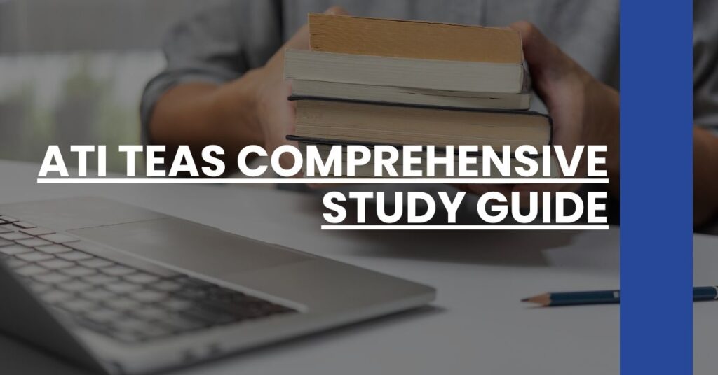 ATI TEAS Comprehensive Study Guide Feature Image