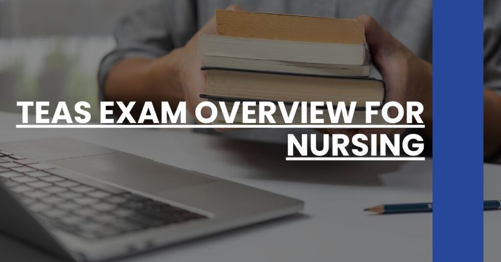 TEAS Exam Overview for Nursing Feature Image