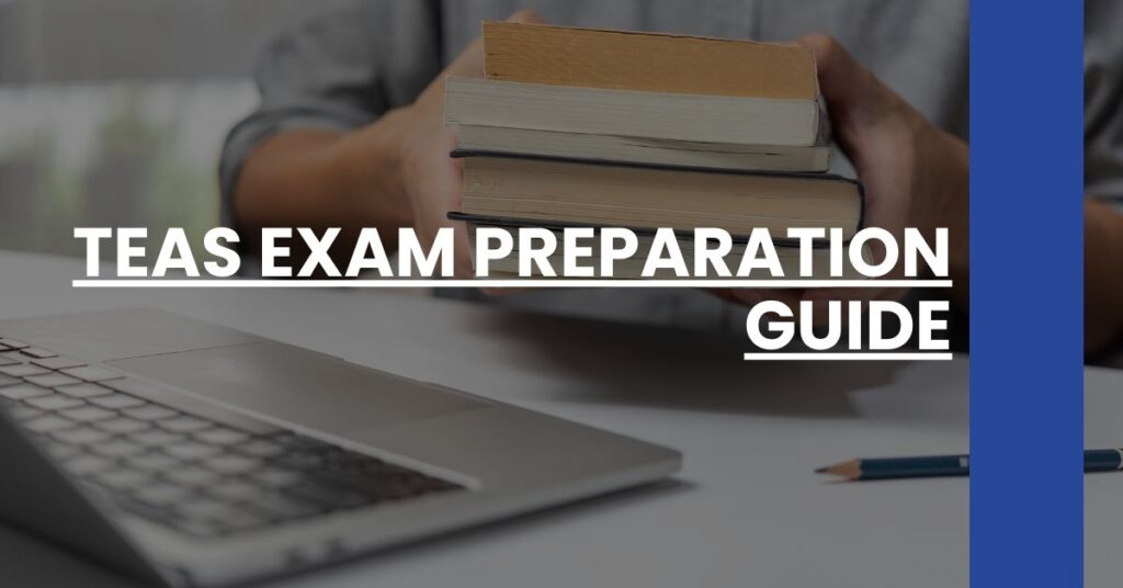 TEAS Exam Preparation Guide Feature Image