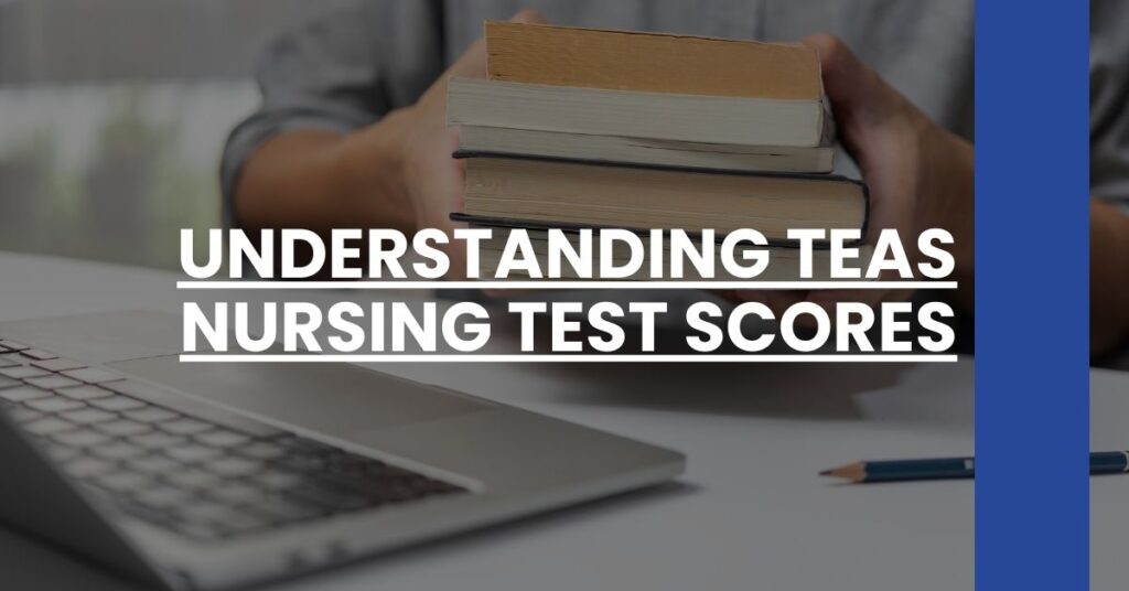 Understanding TEAS Nursing Test Scores Feature Image